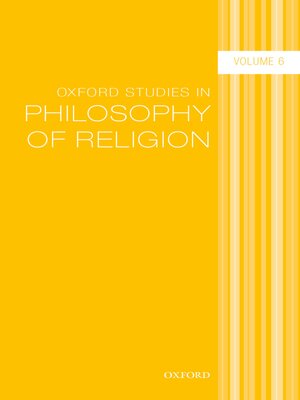 cover image of Oxford Studies in Philosophy of Religion Volume 6